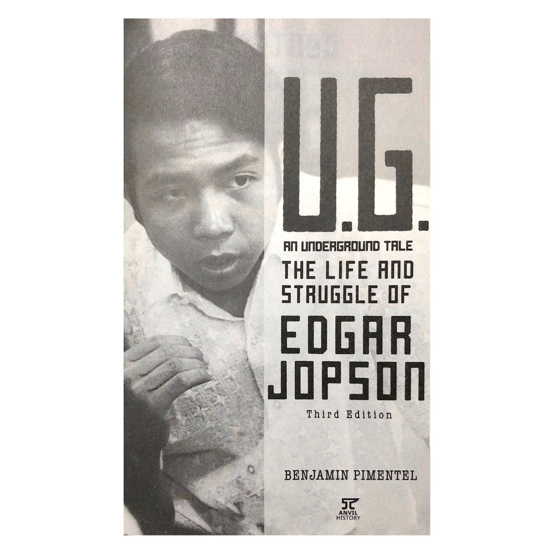 U.G. An Underground Tale: The life and Struggle of Edgar Jopson (Third Edition) by Benjamin Pimentel Title page