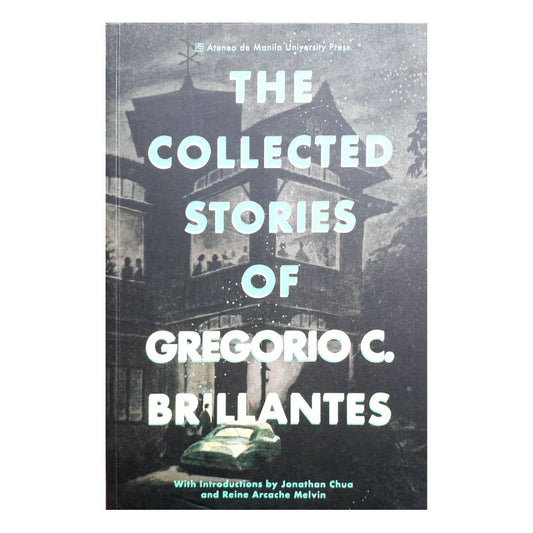 The Collected Stories of Gregorio C. Brillantes (Front Cover)