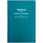 Principles of Visayan Grammar by Rev. John Kaufmann (Front Cover)