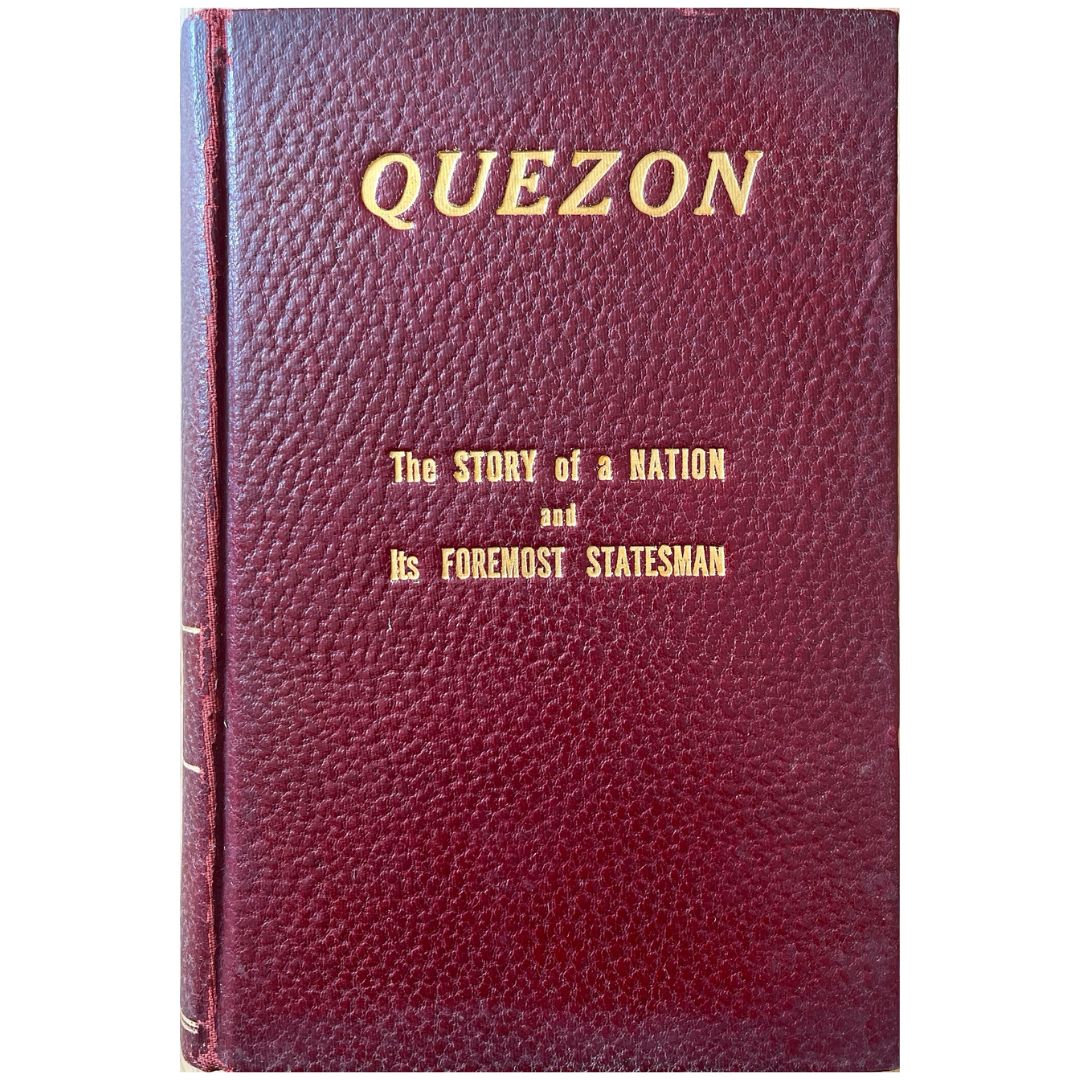 Quezon: The Story of a Nation and Its Foremost Statesman (Front Cover)