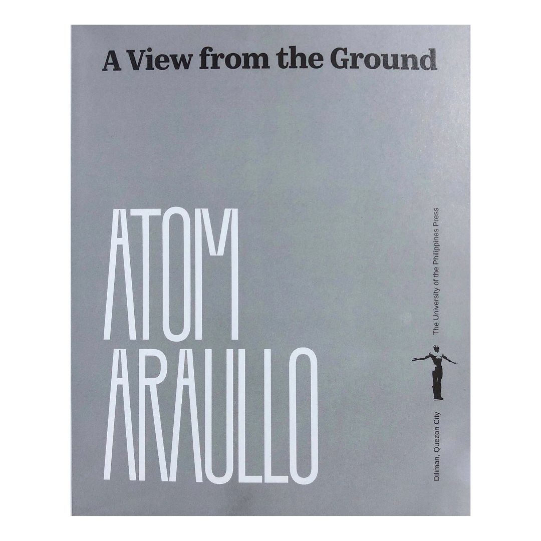 Atom Araullo: A View from the Ground by Atom Araullo Title page