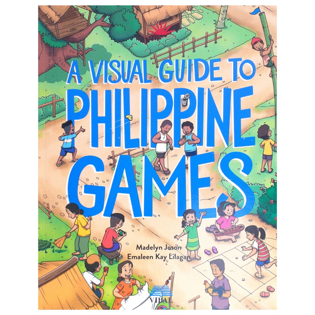 A Visual Guide to Philippine Games by Emaleen Kay Lilagan Front Cover