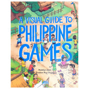 A Visual Guide to Philippine Games by Emaleen Kay Lilagan Front Cover