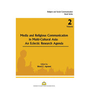 Media and Religious Communication in Multi-Cultural Asia: An Eclectic Research Agenda Front Cover