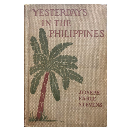 Yesterdays in the Philippines by Joseph Earle Stevens Front cover