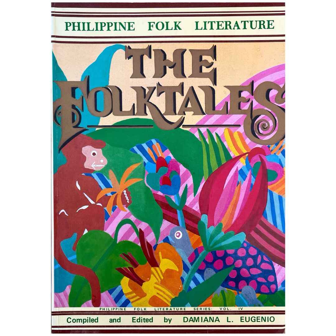 Philippine Folk Literature: The Folktales by Damiana L. Eugenio (Front Cover)