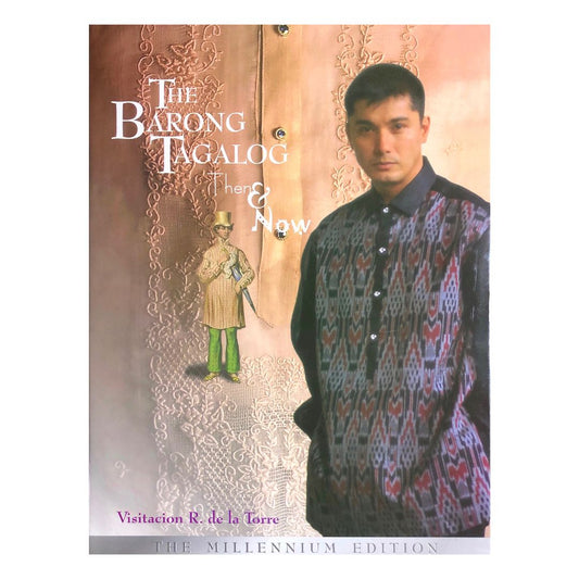 The Barong Tagalog Then & Now by Visitacion R. De La Torre Front cover