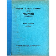 Notes on the Dialect Geography of the Philippines 3rd Edition by Richard S. Pittman (Front Cover)