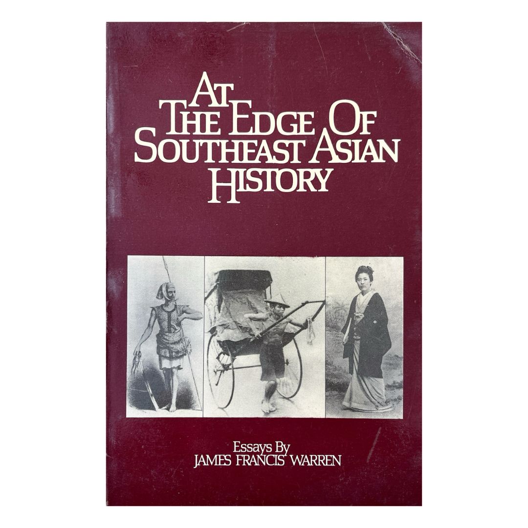 At the Edge of Southeast Asian History by James Francis Warren Front cover