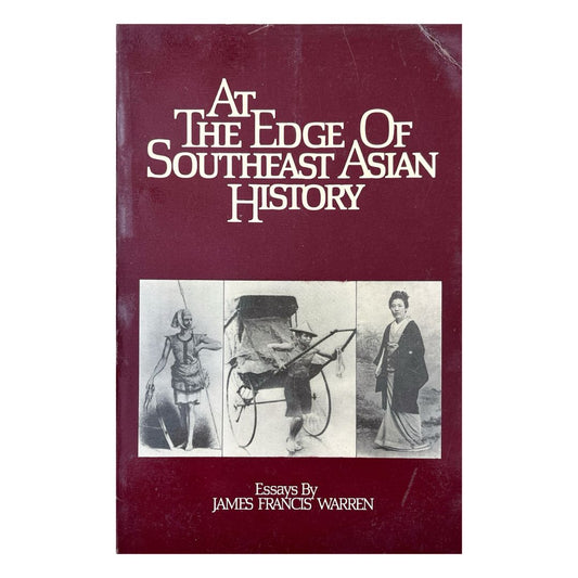 At the Edge of Southeast Asian History by James Francis Warren Front cover