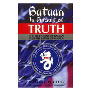 Bataan in the Pursuit of Truth by Tillman J. Rutledge Front cover