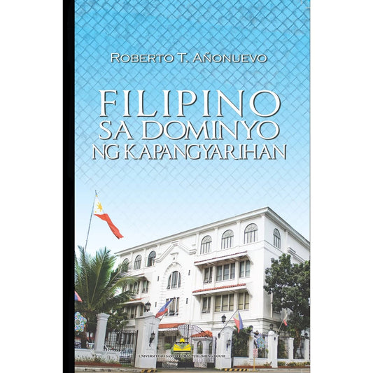Filipino sa Dominyo ng Kapangyarihan by Roberto T. Anonuevo Front Cover