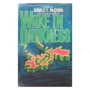 Wake in Darkness by Donald E. McQuinn Front cover
