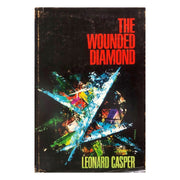 The Wounded Diamond by Leonard Casper Front cover