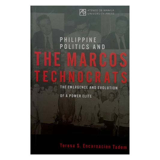 Philippine Politics and The Marcos Technocrats (Front Cover)