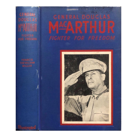 General Douglas MacArthur: Fighter for Freedom by Francis Trevelyan Miller Front cover