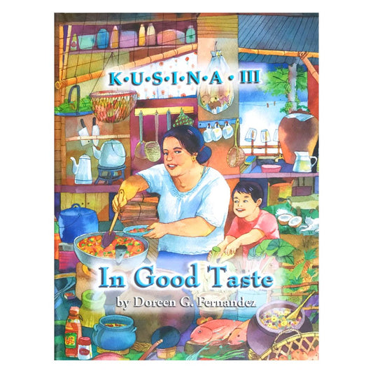 Kusina Vol.3: In Good Taste By Doreen G. Fernandez (Front Cover)