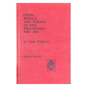 Coins, Medals and Tokens of the Philippines 1728-1974 by Aldo P Basso Front cover