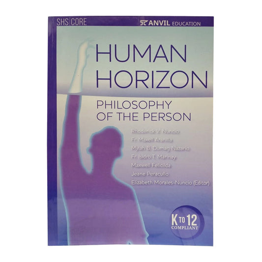 Human Horizon: Philosophy of the Human Person by Elizabeth Nuncio Front Cover
