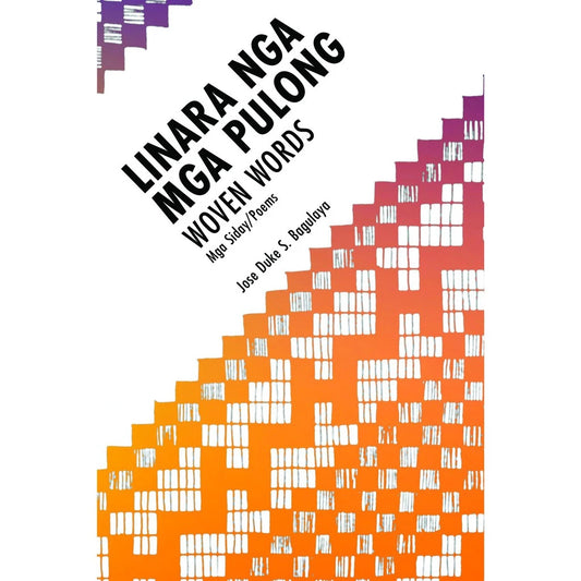 Linara Nga Mga Pulong Woven Words Mga Siday/Poems Front Cover