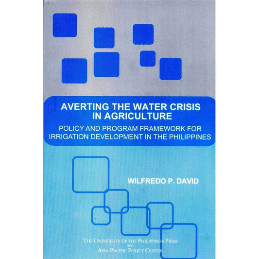 Averting the Water Crisis in Agriculture: Policy and Program Framework for Irrigation Development in Front Cover