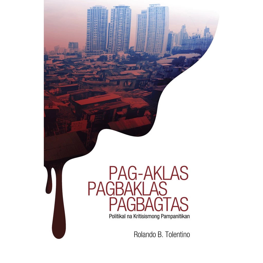 Pag-aklas Pagbaklas Pagbagtas By Tolentino, Rolando B. Front Cover