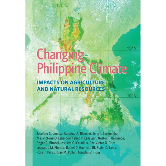 Changing Philippine Climate Impacts on Agriculture and Natural Resources (HB) Front Cover
