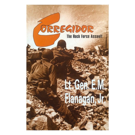 Corregidor: The Rock Force Assault (Paperback) by General E. M Flanagan, Jr. Front cover