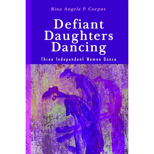 Defiant Daughters By Corpus, Rina Angela P. Front Cover