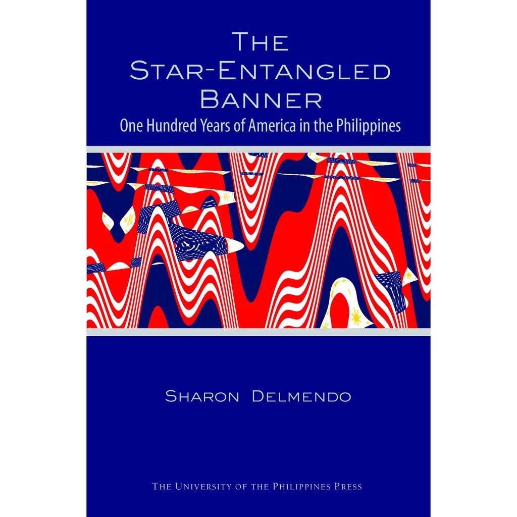 The Star-Entangled Banner: One Hundred Years of America in the Philippines Front Cover