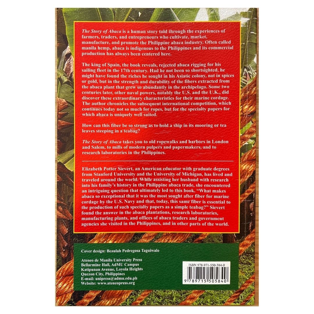 The Story of Abaca Manila Hemp's Transformation from Textile to Marine Cordage and Specialty Paper (Back Cover)
