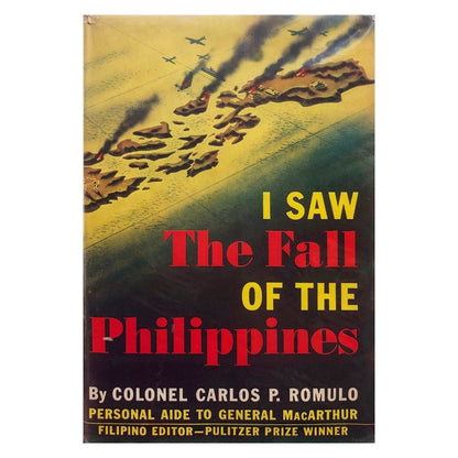 I Saw the Fall of the Philippines by Carlos P. Romulo Front cover Dust jacket
