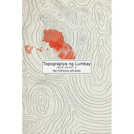 Topograpiya ng Lumbay IMUS NOVEL 6 Front Cover
