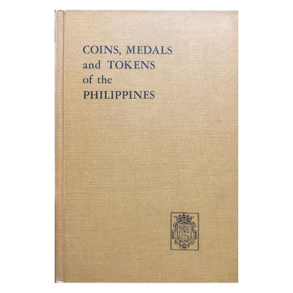 Coins, Medals and Tokens of the Philippines by Aldo P Basso Front cover