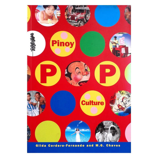 Pinoy Pop Culture By Gilda Cordero-Fernando and M.G. Chaves (Front Cover)