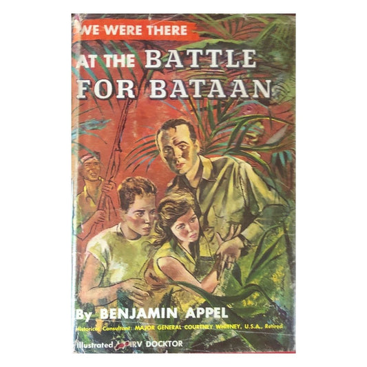 We Were There at the Battle for Bataan by Benjamin Appel Front cover