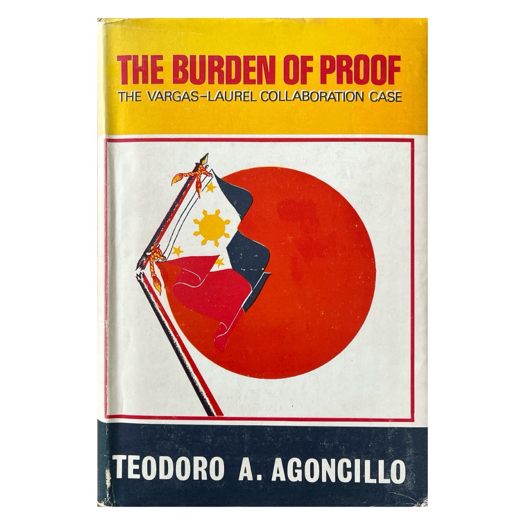 The Burden of Proof: The Vargas-Laurel Collaboration Case by Teodoro A. Agoncillo Front cover