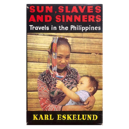 Sun, Slaves and Sinners: Travels in the Philippines by Karl Eskelund Front cover