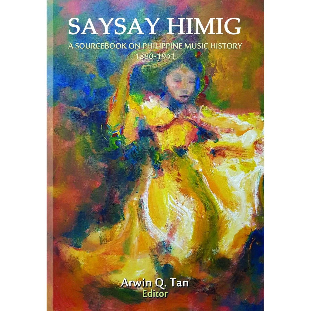 Saysay Himig: A Sourcebook On Philippine Music History 1880-1914 Front Cover