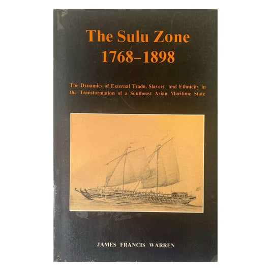 The Sulu Zone 1768-1898 by James Francis Warren Front cover