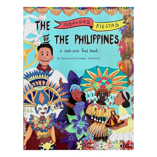 The Fabulous Fiestas of The Philippines: By Alexandra  Romualdez - Broekman (Front Cover)