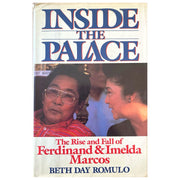 Inside the Palace: The Rise and Fall of Ferdinand & Imelda Marcos By Beth Day Romulo (Front Cover)