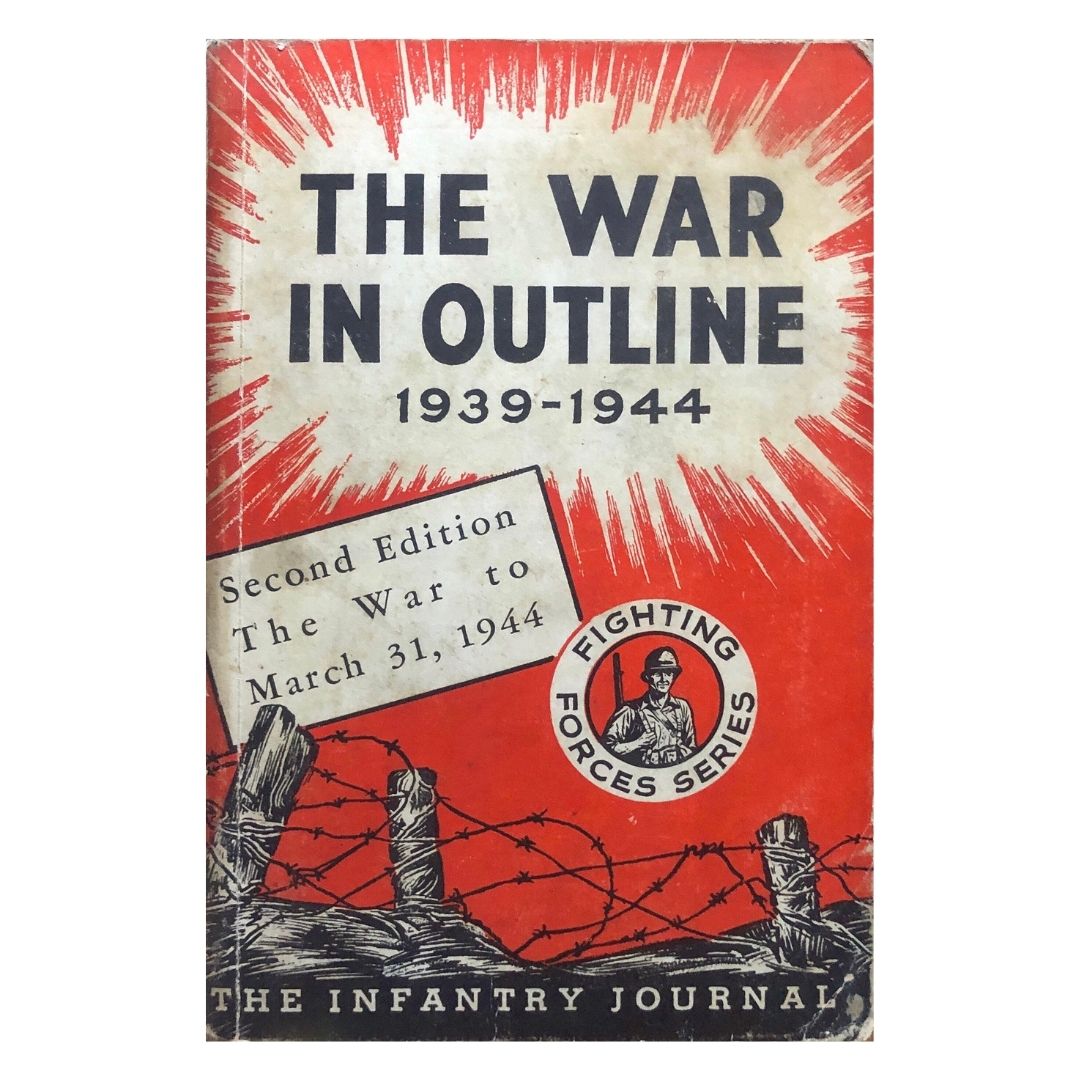 The War in Outline 1939-1944 by The War Department Front cover