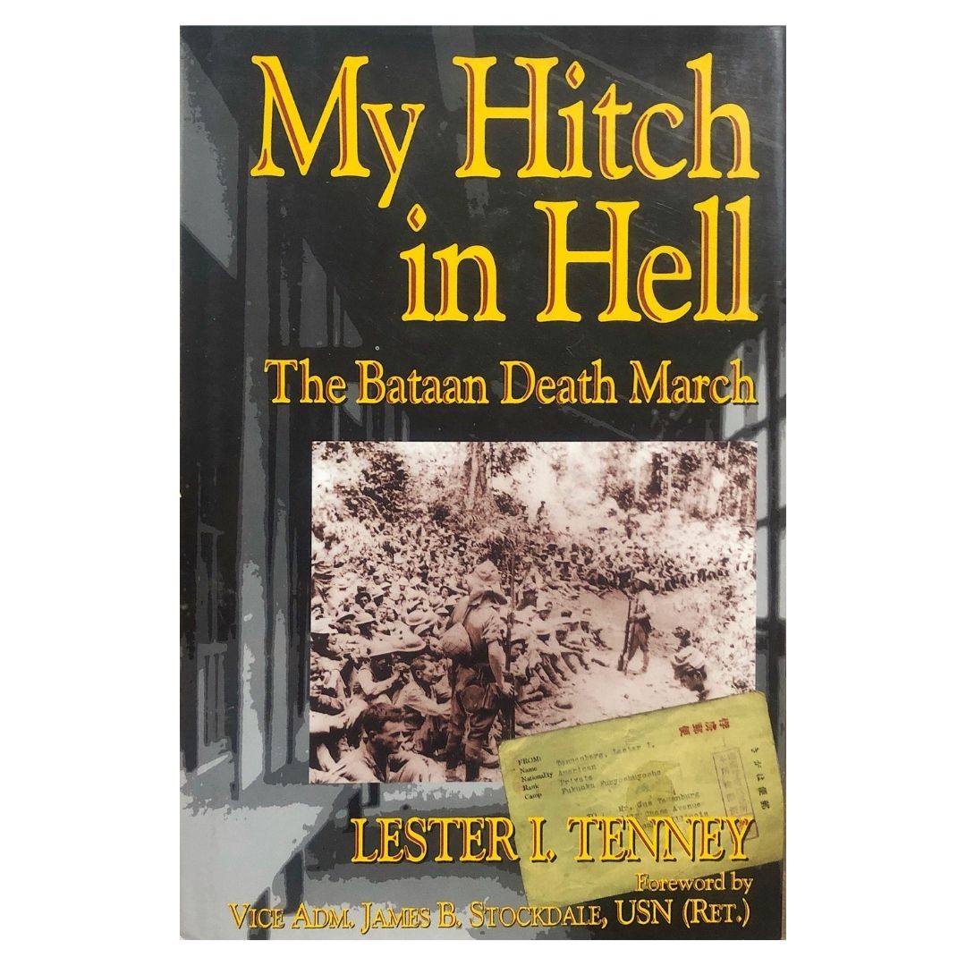 My Hitch In Hell: The Bataan Death March by Lester I. Tenney Front cover
