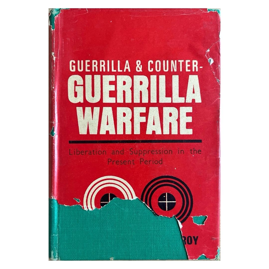 Guerrilla & Counter-Guerrilla Warfare: Liberation and Suppression in the present period. by William J. Pomeroy Frontcover