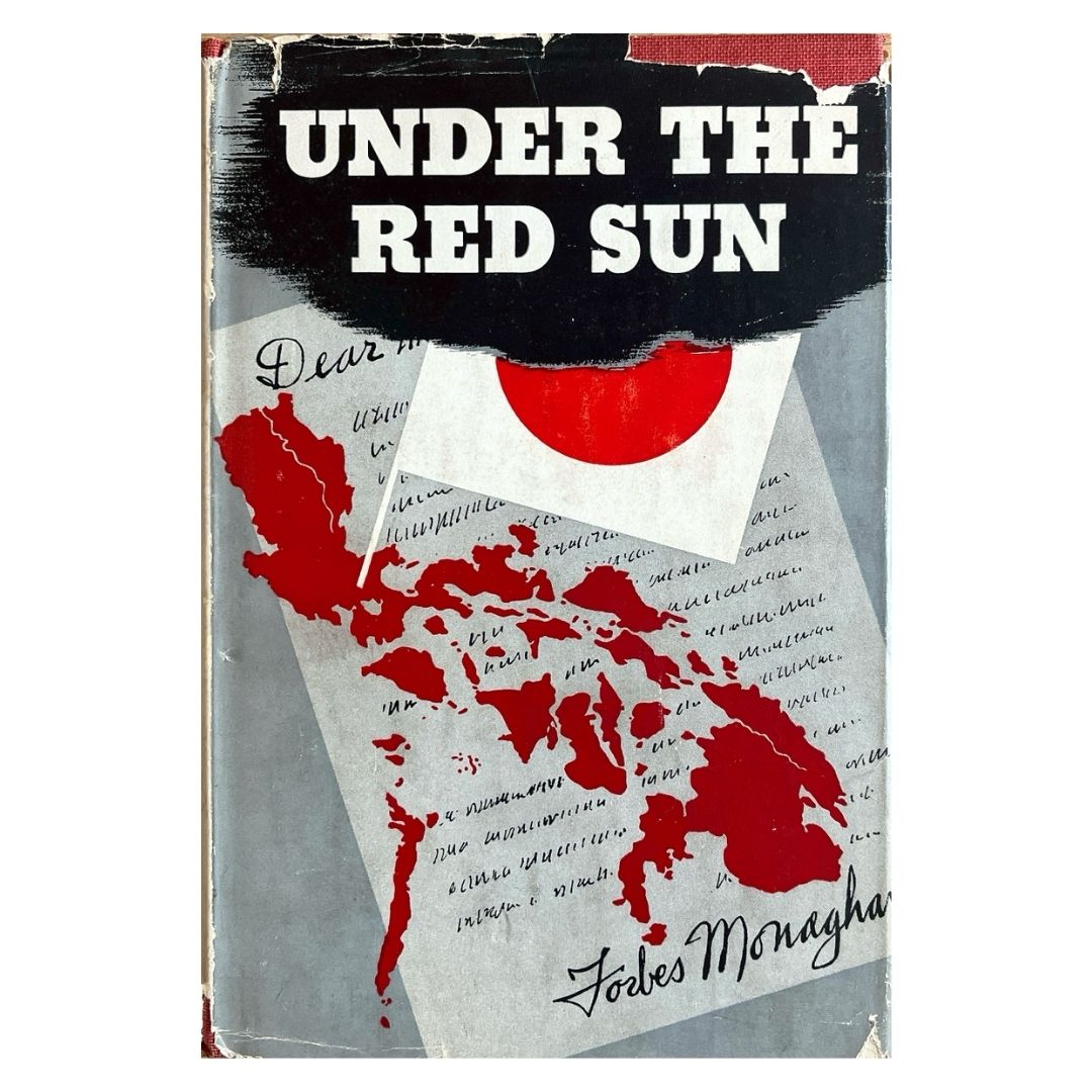 Under The Red Sun: A Letter from Manila by Forbes J. Monaghan Frontcover