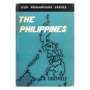 The Philippines: Our Neighbours Series by G.A. Chatfield Front cover