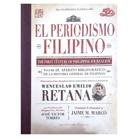 El Periodismo Filipino 1811-1910 the First Century of Philippine Journalism (Front Cover)