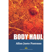 Body Haul: Poems by Allan Justo Pastrana Front Cover