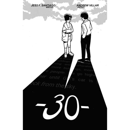 -30- (End 30) by Jessica F. Santiago and Andrew Villar Front Cover